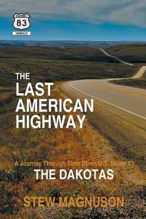 The Last American Highway de Stew Magnuson