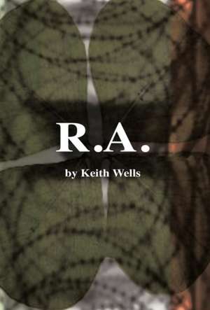 R.A. de Keith Michael Wells