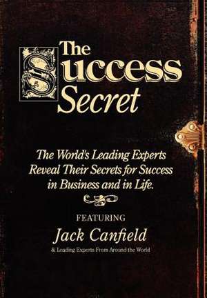 The Success Secret de Jack Canfield