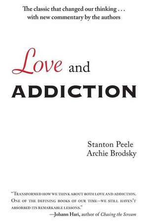 Love and Addiction de Stanton Peele