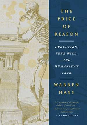 The Price of Reason de Warren S Hays