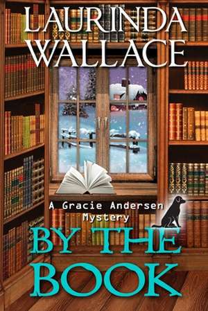 By the Book de Laurinda Wallace