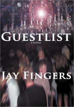 Guestlist de Jay Fingers