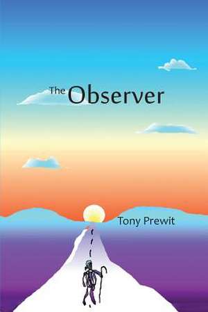 The Observer de Tony Prewit