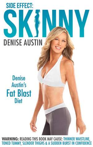 Side Effect: Denise Austin's Fat-Blast Diet de Denise Austin