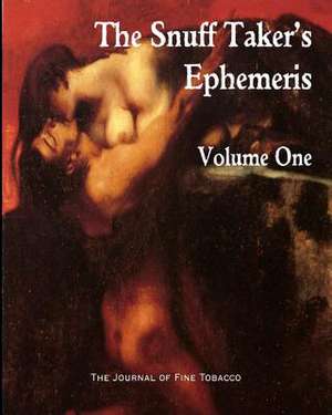 The Snuff Taker's Ephemeris Volume One de R. Hubbard