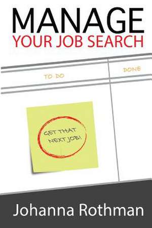 Manage Your Job Search de Johanna Rothman