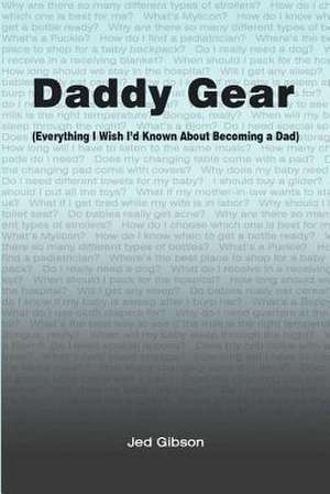 Daddy Gear de Jed Gibson