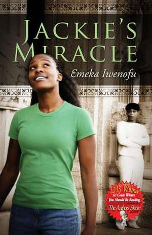 Jackie's Miracle de Emeka Iwenofu