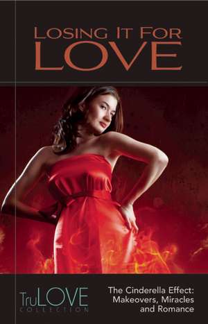 Losing It for Love: Trulove Collection de Anonymous