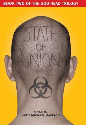 State of Union (Book Two of the God Head Trilogy) de Sven Michael Davison