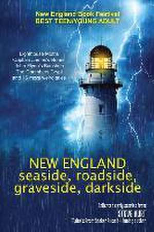 New England Seaside, Roadside, Graveside, Darkside de Steve Burt