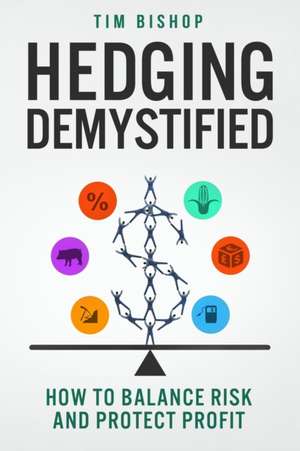 Hedging Demystified de Tim Bishop