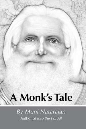 A Monk's Tale de Muni Natarajan