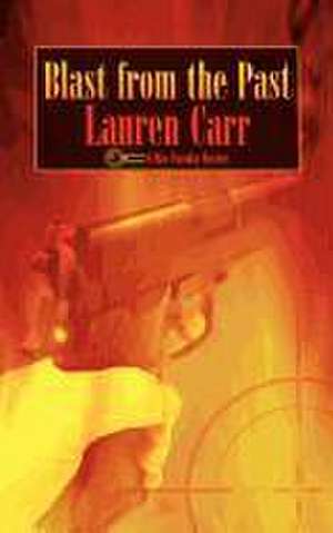 Blast from the Past de Lauren Carr