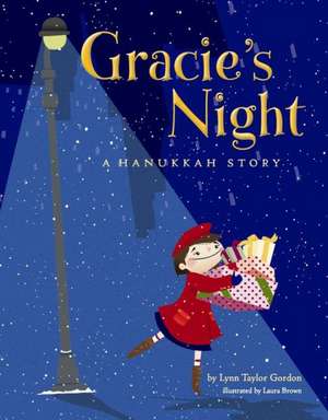 Gracie's Night: A Hanukkah Story de Lynn Taylor Gordon