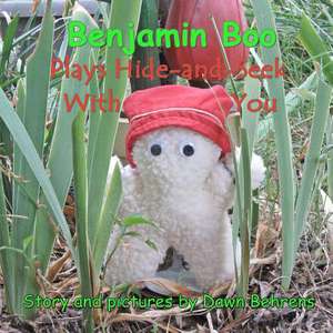 Benjamin Boo Plays Hide-And-Seek with You de Dawn Behrens