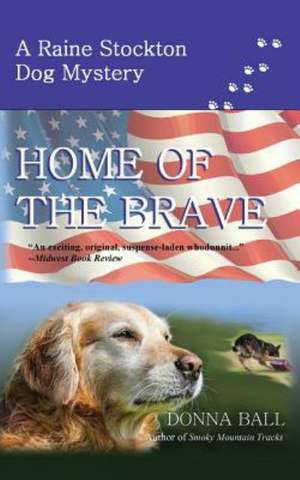 Home of the Brave: The Shapeshifters' Library Book Three de Donna Ball