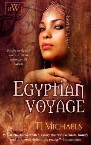 Egyptian Voyage de T. J. Michaels