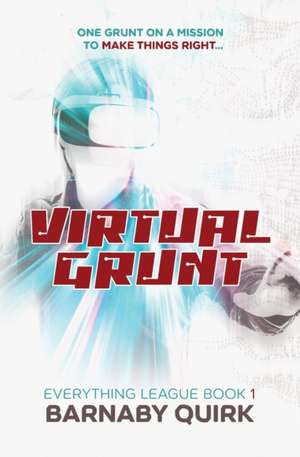 Virtual Grunt de Barnaby Quirk