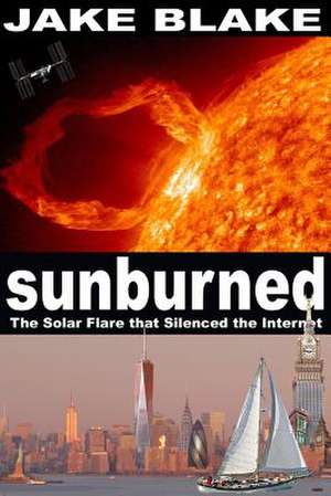 Sunburned de Jake Blake