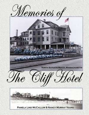 Memories of the Cliff Hotel de Pamela Lind McCallum