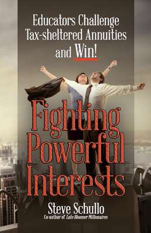 Fighting Powerful Interests