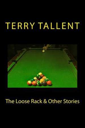 The Loose Rack & Other Stories de Terry Tallent