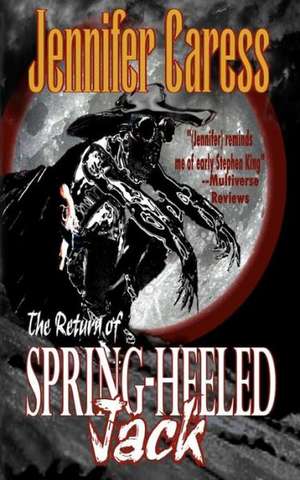 The Return of Spring-Heeled Jack: Vampire Punk de Jennifer Caress