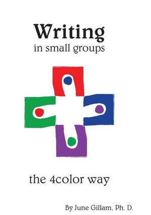 Writing in Small Groups de June Gillam