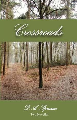 Crossroads de D. A. Spruzen