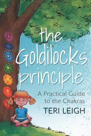 The Goldilocks Principle de Teri Leigh