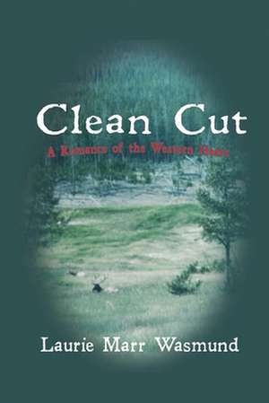 Clean Cut de Wasmund, Laurie Marr