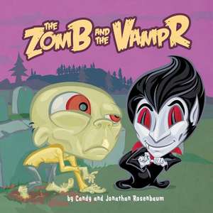 The Zomb and the Vampr de Candy Rosenbaum