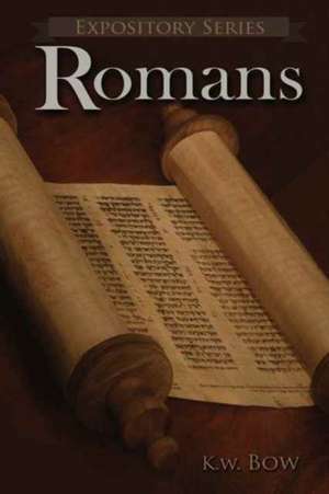 Romans de Kenneth W Bow
