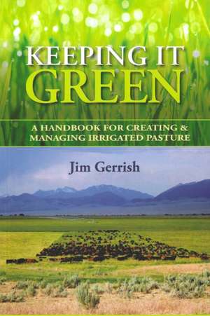 Keeping It Green de Jim Gerrish