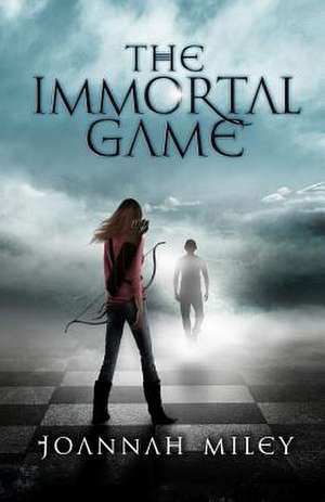 The Immortal Game de Joannah Miley