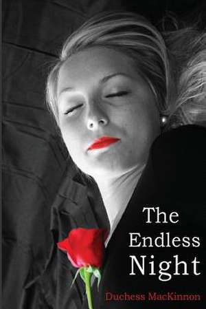 The Endless Night de Duchess MacKinnon