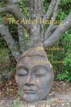 The Art of Healing de Charles Entrekin