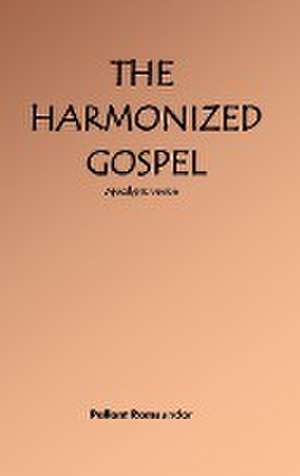 The Harmonized Gospel Apocalyptic Version de Pallant Ramsundar