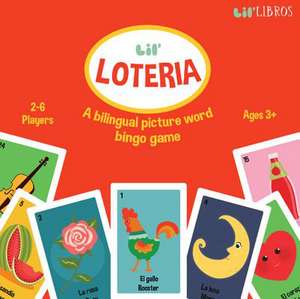 Lil' Loteria: A Bilingual Bingo Game de Ariana Stein