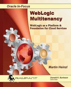 Weblogic Multitenancy de Martin Heinzl