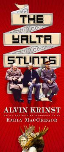 The Yalta Stunts de Alvin Krinst