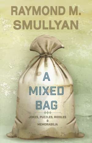 A Mixed Bag de Raymond M. Smullyan