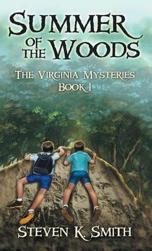 Summer of the Woods de Steven K Smith