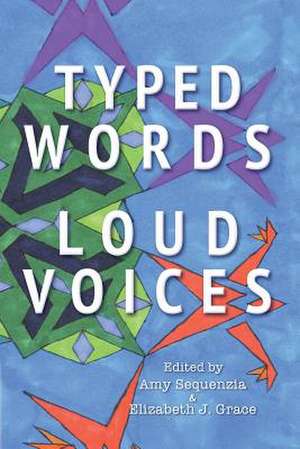 Typed Words, Loud Voices de Amy Sequenzia