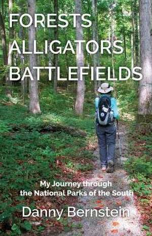 Forests, Alligators, Battlefields