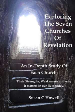 Exploring the Seven Churches of Revelation