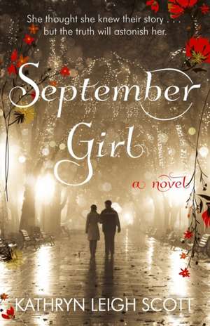 September Girl de Kathryn Leigh Scott