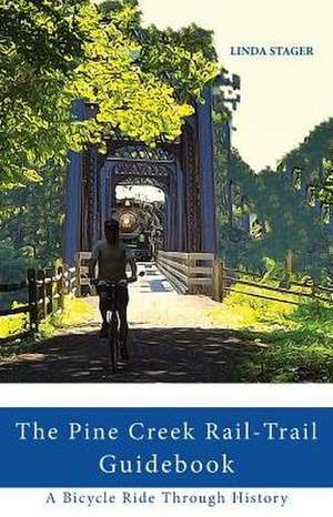 The Pine Creek Rail-Trail Guidebook